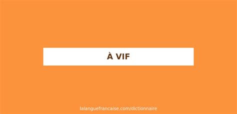 vif definition francais